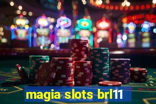 magia slots brl11